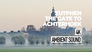 Zutphen  de poort naar de Achterhoek  The Gateway to Achterhoek Netherlands  4K Walk [upl. by Giralda]