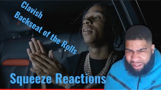 Clavish  Backseat Of The Rolls Squeeze Reactions [upl. by Garceau]