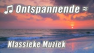 KLASSIEKE MUZIEK Voor de Studie van 1 Piano Afspeellijst Studie Nummers INSTRUMENTALE ontspannen [upl. by Ravens650]