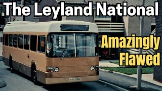 The Leyland National Bus Amazingly Flawed Engineering [upl. by Einalam588]