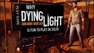 Is Dying Light worth playing in 2024 [upl. by Natasha]