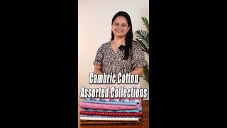 Cambric Cotton Assorted Collections poothuranscambriccotton assorted runningmaterial cambric [upl. by Mignon]