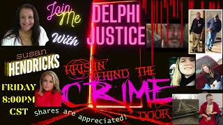 The Delphi Murders  A Night Of Justice With Special Guest Susan Hendricks [upl. by Gibbie]