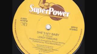 Leroy Gibbons  Shes My Baby  12quot Extended mix [upl. by Naejeillib957]