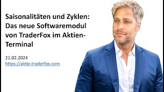 Saisonalitäten und Zyklen Das neue Softwaremodul von TraderFox im Aktien Terminal [upl. by Melia]