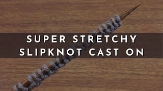 How to Knit the Super Stretchy Slipknot Cast On  Knitting Stitch Pattern  English Style [upl. by Anthia565]