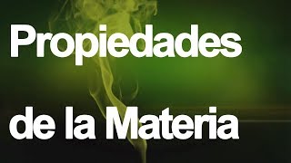 LAS PROPIEDADES DE LA MATERIA [upl. by Nyladam911]