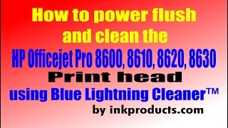 New  Blue Lightning Professional Print Head Cleaner For HP 8600 8100 8610 8620 8630 Print Heads [upl. by Atcele]