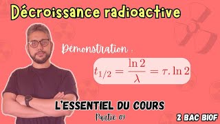 L’essentiel du cours  Décroissance radioactive☢️  Démonstration  relation demi Vie Part 9 2 BAC [upl. by Adriano]