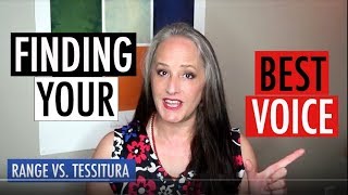 Range vs Tessitura  How to Find Your Best Voice [upl. by Semyaj]