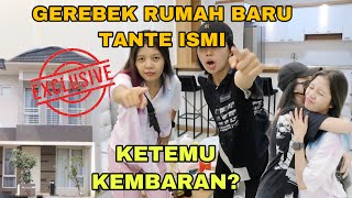 EKSKLUSIF GEREBEK RUMAH BARU TANTE ISMI  KETEMU KEMBARAN 😱 [upl. by Yzzo]