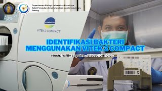 Identifikasi Bakteri Menggunakan VITEK 2 COMPACT  BPKIL [upl. by Yazbak547]