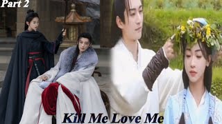 Kill Me Love Me chinese drama part 2 explanation in hindiurdu [upl. by Oniskey]