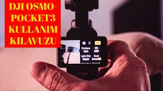 DJI OSMO POCKET 3 KULLANIM KILAVUZU [upl. by Salahi]