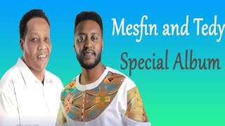 Tedy Tadesse and Mesfin Gutu  collection mezmur Ethiopian protestant mezmur [upl. by Sherburn]