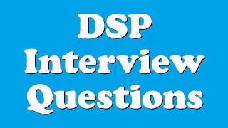 DSP Interview Questions [upl. by Richara422]