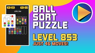 Ball Sort Puzzle Level 853 Walkthrough 46 Moves [upl. by Innep]