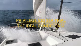 Privilege 510 Sea Trial  The Ideal Conditions [upl. by Kravits]