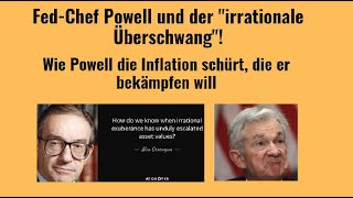 FedChef Powell und der quotirrationale Überschwangquot Marktgeflüster [upl. by Ahsitil812]