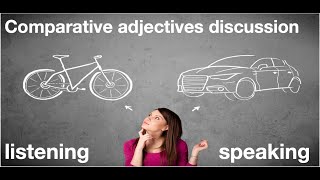 Comparative adjectives discussion [upl. by Draude]