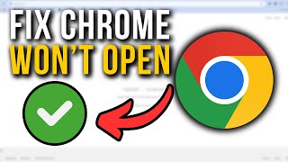 How To Fix Google Chrome Wont Open On Windows 1011  Full Tutorial [upl. by Sej]