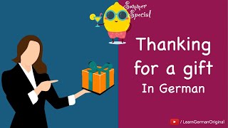 Thanking for a gift  sich für ein Geschenk bedanken  Deutsch im Alltag  Learn German  A2B1 [upl. by Lilybel]