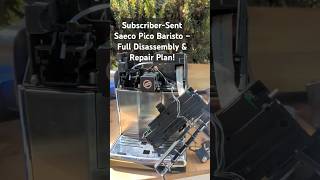 SubscriberSent Saeco Pico Baristo – Full Disassembly amp Repair Plan [upl. by Yllib]