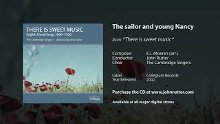 The sailor and young Nancy  Moeran arr John Rutter The Cambridge Singers [upl. by Stuckey267]