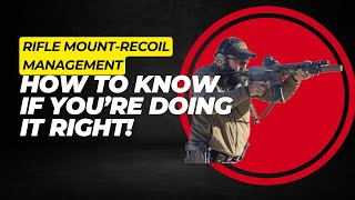 Rifle Recoil Management HOW TO TRAIN IT [upl. by Yrrab207]