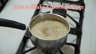 How to Make a Mornay Sauce feat Jacques Léditeur [upl. by Golden202]