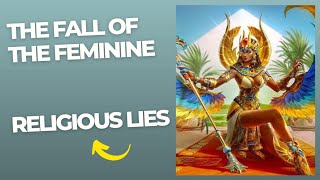 Fall of the Feminine How Matriarchy was destroyed amp the Rise of Patriarchy [upl. by Zetneuq201]