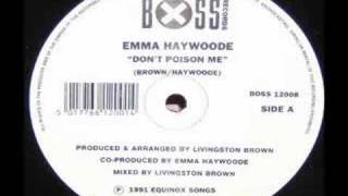 Emma Haywoode Dont Poison Me Boss 1991 [upl. by Tilda145]