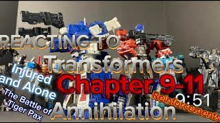 REACTING TO Transformers Annihilation  Chapter 911 Injured and AloneReinfcTBoTP [upl. by Fonzie]