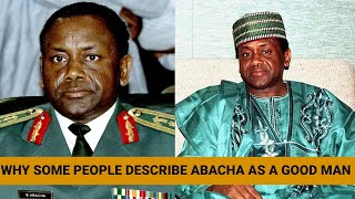 Why Some People Describe Abacha as a Good Man [upl. by Eisle]