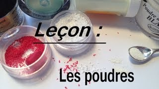 Leçon  Utilisation des différentes poudres [upl. by Crowe]