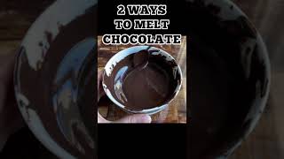 2 WAYS TO MELT CHOCOLATE shorts [upl. by Anitsua]