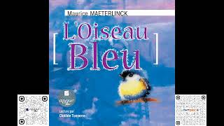 loiseau bleu Maurice Maeterlinck Audiobook [upl. by Nyved]