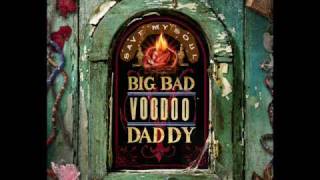 Big Bad Voodoo Daddy  Save My Soul [upl. by Harv460]