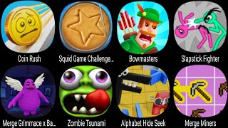 Coin Rush Squid Game Challenge 3D Bowmasters Slapstick Fighter Merge Grimace Zombie Tsunami [upl. by Ntsud]