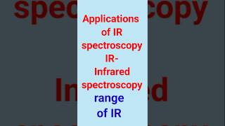 IR spectroscopy  Infrared spectroscopy  Application of IR spectroscopychemistry ytshortsvideo [upl. by Gemmell643]