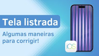 【Resolvido】Como corrigir A tela do iPhone com listras coloridas verticaisiOS1718 Beta suportados [upl. by Kcyrred]