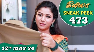 Iniya Serial  EP 473 Sneak Peek  12th May 2024  Alya Manasa  Rishi  Saregama TV Shows Tamil [upl. by Nachison]