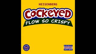 Heienberg  Cockeyed Official Audio [upl. by Balling]