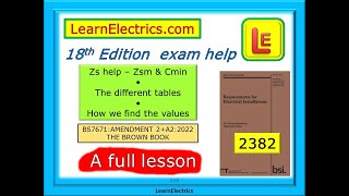 18th EDITION EXAM HELP – 2382  BS7671 AMENDMENT 2 – Zs – Zsm – Cmin – USING THE TABLES  QUESTIONS [upl. by Delainey132]