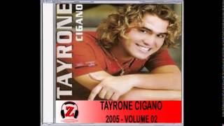 Tayrone CIgano  Volte Amor  2005 [upl. by Cud]