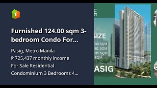 Furnished 12400 sqm 3bedroom Condo For Sale in Pasig Metro Manila [upl. by Grantley119]