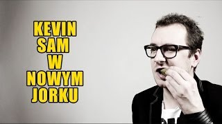 Przemyślenia Niekrytego Krytyka Kevin Sam w Nowym Jorku [upl. by Atinra307]