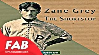 The Shortstop Full Audiobook by Zane GREY by Sports Fiction [upl. by Ahsya]