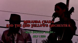 Miranda Ceara and The Odd Fellows Orchestra weed smokers dream July 1 2024 Lascelles QC [upl. by Nasaj]