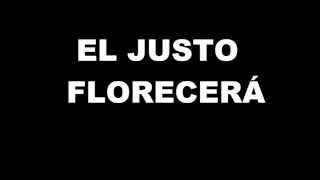 El justo florecerá  Con letra [upl. by Thain]